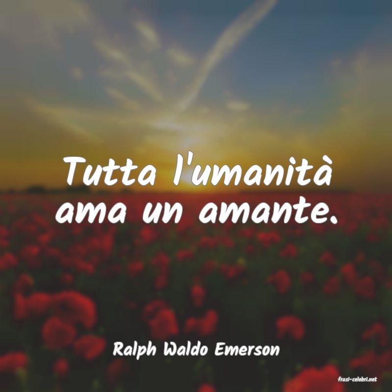 frasi di Ralph Waldo Emerson